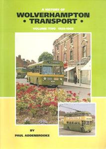 A History of Wolverhampton Transport: v. 2: 1929-1969 