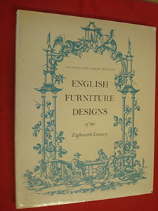 English Furniture Designs of the Eighteenth Century 