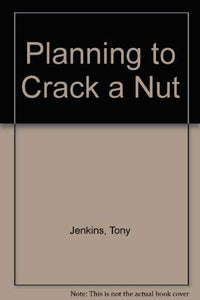 Planning to Crack a Nut 