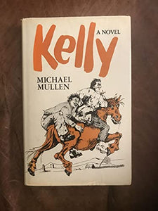 Kelly: A Novel 