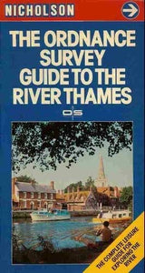 Nicholson/Ordnance Survey Guide to the River Thames, River Wey and Basingstoke Canal 