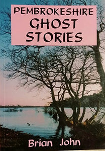 Pembrokeshire Ghost Stories 