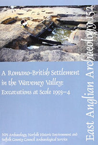 EAA 152: A Roman Settlement in the Waveney Valley 