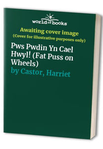 Pws Pwdin Yn Cael Hwyl! (Fat Puss on Wheels) 