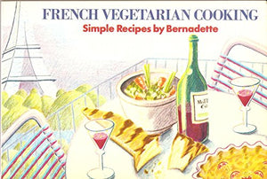 French Vegetarian Cooking: Simple Recipes 