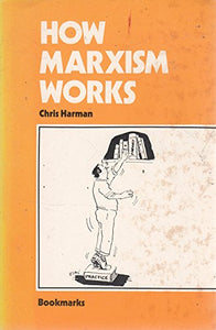 How Marxism Works 