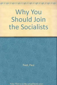 Why You Should Join the Socialists 