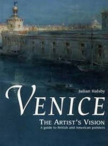 Venice, the Artist's Vision 