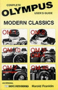 Complete User's Guide to Olympus Modern Classics 