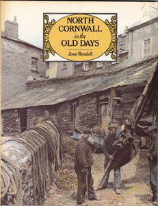 North Cornwall in the Old Days 