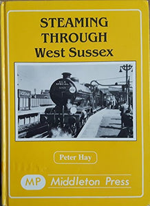 Steaming Through West Sussex 