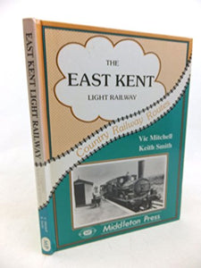 The East Kent Light Railway 