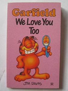 Garfield-We Love You Too 