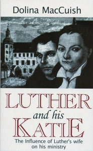 Luther And His Katie 