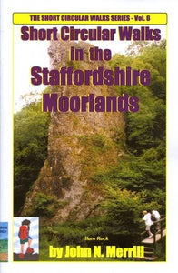 Short Circular Walks in the Staffordshire Moorlands 