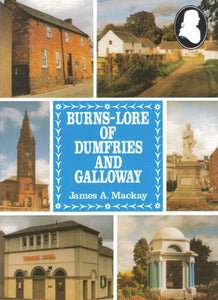 Burns Lore of Dumfries and Galloway 