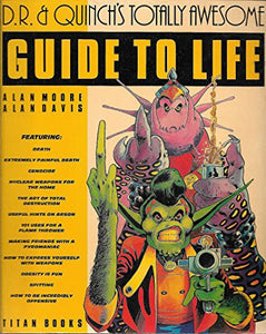 D. R. and Quinch's Totally Awesome Guide to Life 