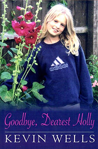 Goodbye, Dearest Holly 