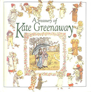 A Treasury of Kate Greenaway 