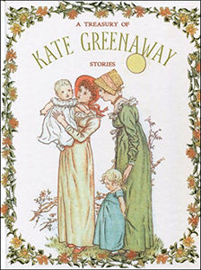 A Treasury of Kate Greenaway Stories 