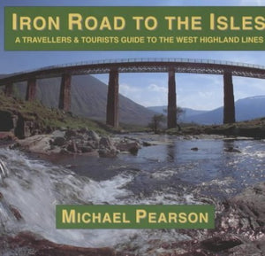 Iron Road to the Isles 