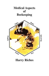 The Medical Aspects of Beekeeping 