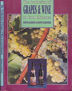 Production of Grapes and Wine in Cool Climates* 