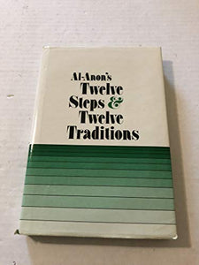 Al-Anon's Twelve Steps & Twelve Traditions 