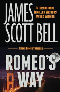 Romeo's Way (A Mike Romeo Thriller) 