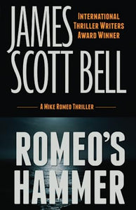 Romeo's Hammer (A Mike Romeo Thriller) 