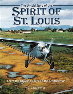 The Untold Story of the Spirit of St. Louis 