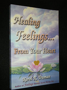 Healing Feelings...from Your Heart 