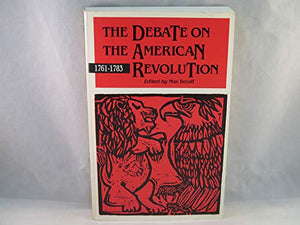 The Debate on the American Revolution, 1761-1783 