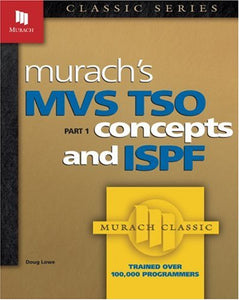 MVS TSO Pt 1 Concepts And ISPF 