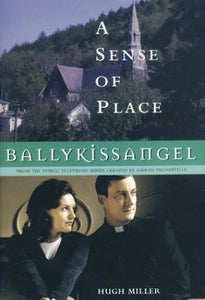 Ballykissangel: A Sense of Place 