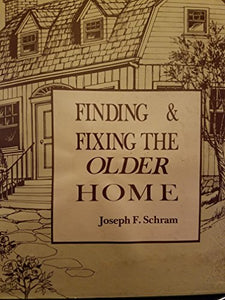 Finding & fixing the older home 