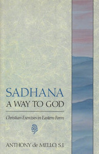 Sadhana: A Way to God 