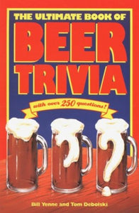 The Ultimate Book of Beer Trivia 