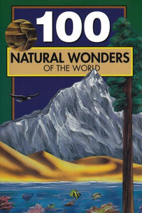 100 Natural Wonders of the World 