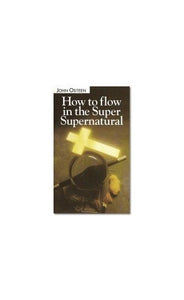 How to Flow in the Super Supernatural 