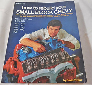 How to Rebuild Your Small Block Chevy 