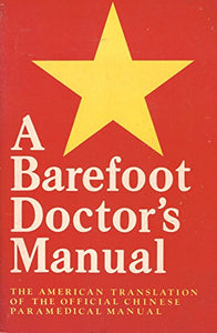 Barefoot Doctor's Manual 