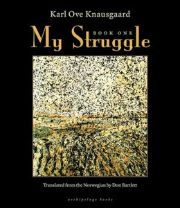 My Struggle: Book One 