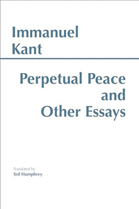 Perpetual Peace and Other Essays 