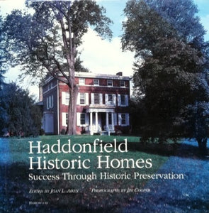 Haddonfield Historic Homes: Success Through Historic Preservation 