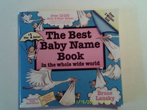 The Best Baby Name Book (in the Whole Wide World) 