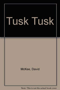 Tusk Tusk 