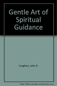 Gentle Art of Spiritual Guidance 