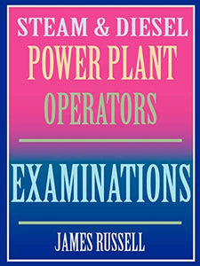 Steam & Diesel Power Plant Operators Examinations 