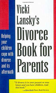 Vicki Lansky's Divorce Book for Parents 